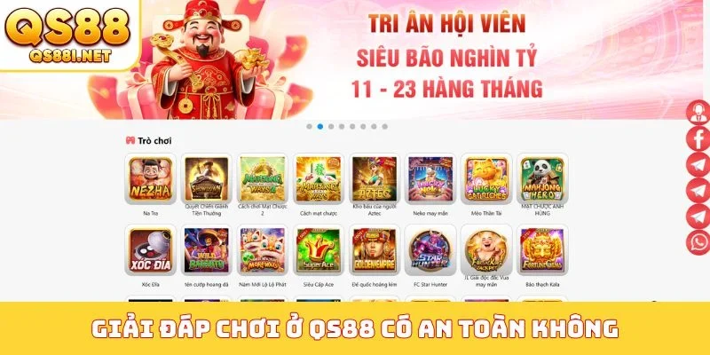 Giải đáp chơi ở QS88 có an toàn không
